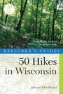 Cover: Explorer's Guide 50 Hikes in Wisconsin - Countryman Press Inc.