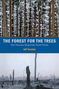 Abbildung von: Forest for the Trees - Minnesota Historical Society Press,U.S.
