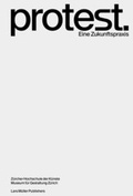 Cover: Protest. - Lars M&uuml;ller Publishers