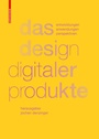 Cover: Das Design digitaler Produkte - Birkh&auml;user