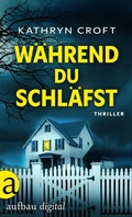 Cover: W&auml;hrend du schl&auml;fst - Aufbau