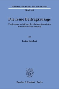 Abbildung von: Die reine Beitragszusage. - Duncker & Humblot