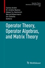 Cover: Operator Theory, Operator Algebras, and Matrix Theory - Birkh&auml;user