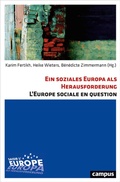 Cover: Ein soziales Europa als Herausforderung L'Europe sociale en question - Campus