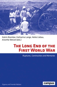 Enlarge image Cover: The Long End of the First World War - Campus