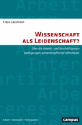Cover: Wissenschaft als Leidenschaft? - Campus