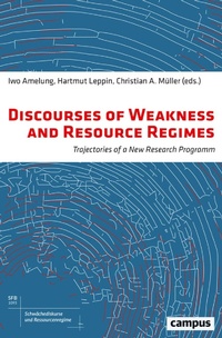 Enlarge image Cover: Discourses of Weakness and Resource Regimes - Campus