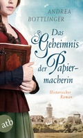 Cover: Das Geheimnis der Papiermacherin - Aufbau Taschenbuch
