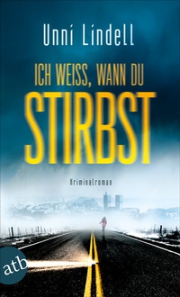 Abbildung von: Ich weiß, wann du stirbst - Aufbau Taschenbuch