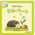 Cover: Mein Natur-Bilderbuch - Tessloff Verlag Ragnar Tessloff GmbH & Co. KG