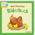Cover: Mein Bauernhof-Bilderbuch - Tessloff Verlag Ragnar Tessloff GmbH & Co. KG
