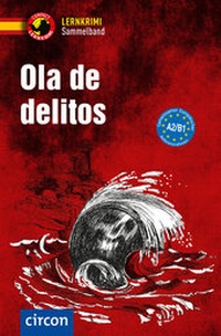 Abbildung von: Ola de delitos - Circon Verlag GmbH