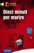 Cover: Dieci minuti per morire - Circon Verlag GmbH