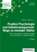 Cover: Positive Psychologie und Selbstmanagement: Wege zu mentaler St&auml;rke - Edition Windm&uuml;hle ein Imprint von FELDHAUS VERLAG GmbH & Co. KG