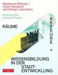 Enlarge image Cover: Kooperative (urbane) Praxis - Wüstenrot Stiftung