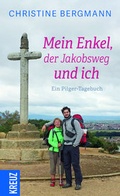 Cover: Mein Enkel, der Jakobsweg und ich - Kreuz Verlag