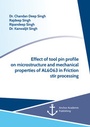 Cover: Effect of tool pin profile on microstructure and mechanical properties of AL6063 in Friction stir processing - Diplomica Verlag