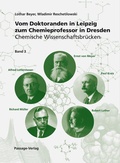 Cover: Vom Doktoranden in Leipzig zum Chemieprofessor in Dresden - Passage-Verlag
