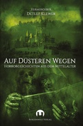 Cover: Auf d&uuml;steren Wegen - Burgenwelt Verlag