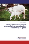 Cover: Potency of melatonin in manipulating reproductive seasonality in goat - LAP Lambert Academic Publishing