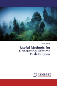 Enlarge image Cover: Useful Methods for Generating Lifetime Distributions - LAP Lambert Academic Publishing
