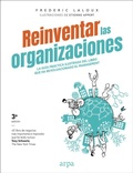 Cover: Reinventar las organizaciones : gu&iacute;a pr&aacute;ctica ilustrada : la gu&iacute;a pr&aacute;ctica ilustrada del libro que ha revolucionado el management - Arpa Editores