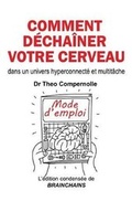 Cover: Comment dechainer votre cerveau - Compublications