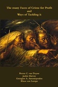 Cover: The Many Faces of Crime for Profit and Ways of Tackling It - Wolf Legal Publishers