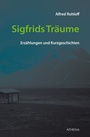 Cover: Sigfrids Träume - ATHENA-Verlag