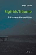Cover: Sigfrids Tr&auml;ume - ATHENA-Verlag