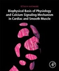 Cover: Biophysical Basis of Physiology and Calcium Signaling Mechanism in Cardiac and Smooth Muscle - Academic Press