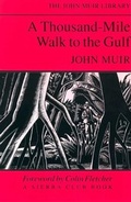 Cover: A Thousand Mile Walk to the Gulf - Sierra Club Books