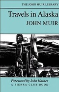 Cover: Travels in Alaska - University of California Press