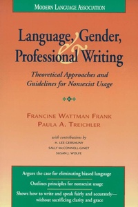 Enlarge image Cover: Language, Gender, and Professional Writing - Modern Language Association of America