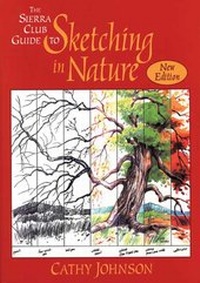 Enlarge image Cover: The Sierra Club Guide to Sketching in Nature - Sierra Club Books