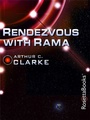 Cover: Rendezvous with Rama - RosettaBooks