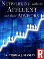 Cover: Networking with the Affluent and their Advisors - RosettaBooks