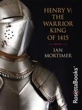 Bild: Henry V: The Warrior King of 1415 - RosettaBooks