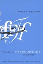 Cover: Towards a Francophone Community - MQUP