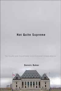 Enlarge image Cover: Not Quite Supreme - McGill-Queen's University Press