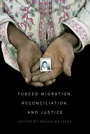 Cover: Forced Migration, Reconciliation, and Justice - MQUP