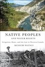 Cover: Native Peoples and Water Rights - MQUP