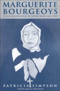Cover: Marguerite Bourgeoys et la Congregation de Notre Dame, 1665-1670 - MQUP