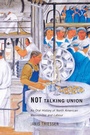 Cover: Not Talking Union - De Gruyter