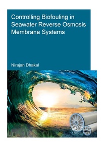 Enlarge image Cover: Controlling Biofouling in Seawater Reverse Osmosis Membrane Systems - CRC Press