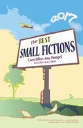 Cover: The Best Small Fictions 2017 - Braddock Avenue Books