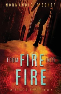 Enlarge image Cover: From Fire into Fire - Sleepy Creek Press, Normandie Fischer