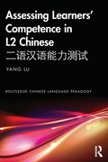 Cover: Assessing Learners' Competence in L2 Chinese ???????? - Routledge