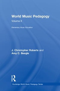 Abbildung von: World Music Pedagogy, Volume II: Elementary Music Education - Routledge