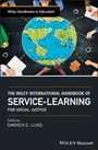 Cover: The Wiley International Handbook of Service-Learning for Social Justice - Wiley